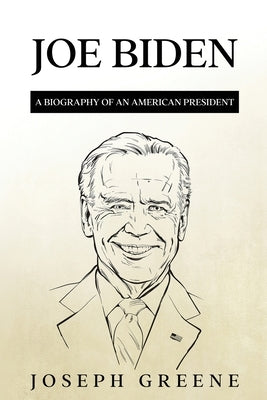 Joe Biden: A Biography of an American President Paperback Rivercat Books LLC