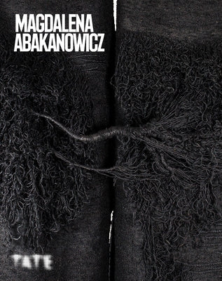 Magdalena Abakanowicz Paperback Tate Publishing(UK)