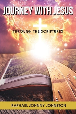 Journey with Jesus through the Scriptures Bible Teach Services, Inc.