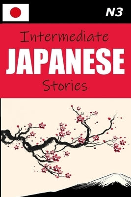 Intermediate Japanese Stories Paperback Independently Published