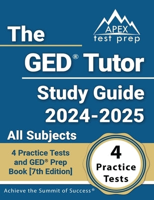 Paperback GED Tutor Study Guide 2024-2025 by Test Prep Books, includes all subjects and four practice tests.