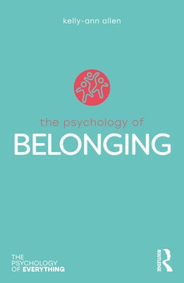 The Psychology of Belonging Paperback Routledge