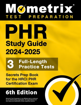 Paperback PHR Study Guide 2024-2025 by Mometrix Media LLC with 3 full-length practice tests for HRci PHR exam preparation.