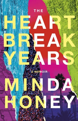 The Heartbreak Years: A Memoir Paperback Little a