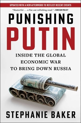 Punishing Putin: Inside the Global Economic War to Bring Down Russia Paperback Scribner Book Company