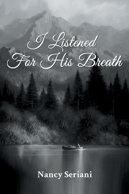 I Listened For His Breath Paperback Readersmagnet LLC