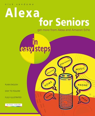 Alexa for Seniors in Easy Steps Paperback In Easy Steps
