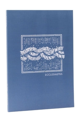 NET Abide Bible Journal - Ecclesiastes, Paperback, Comfort Print: Holy Bible by Taylor University Center for Scripture E