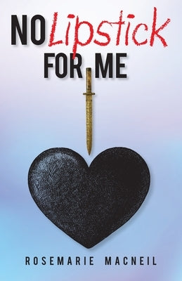No Lipstick for Me Paperback Palmetto Publishing