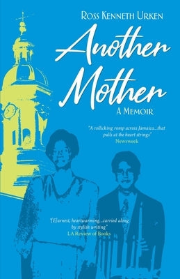 Another Mother: A Jamaican Woman, The Jewish Boy She Raised and His Quest for Her Secret History Paperback Ian Randle Publishers