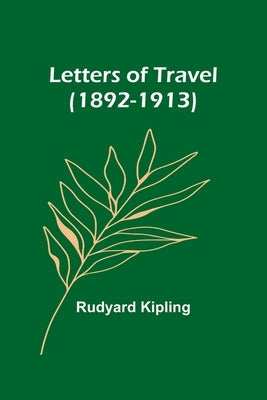 Letters of Travel (1892-1913) Paperback Alpha Edition
