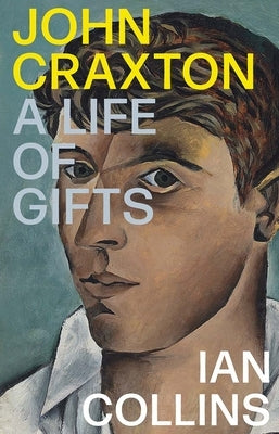 John Craxton: A Life of Gifts Paperback Yale University Press