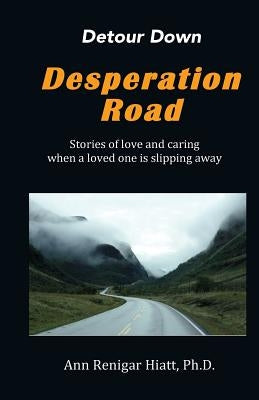 Detour Down Desperation Road Paperback 3ae Publishing, LLC