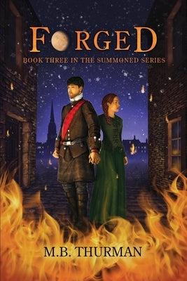 Forged: Book Three in The Summoned Series by Thurman, M. B.
