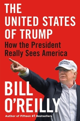 The United States of Trump: How the President Really Sees America Paperback St. Martin's Griffin