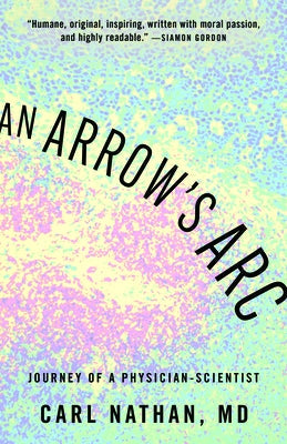 An Arrow's ARC: Journey of a Physician-Scientist Paperback Paul Dry Books