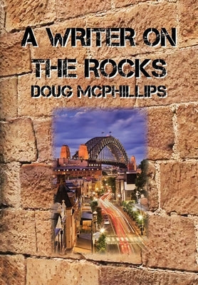 A Writer on the Rocks Paperback Doug McPhillips