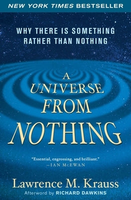 A Universe from Nothing: Why There Is Something Rather Than Nothing Paperback Atria Books