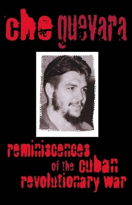 Reminiscences of the Cuban Revolutionary War Paperback Monthly Review Press