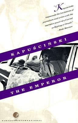 The Emperor: Downfall of an Autocrat Paperback Vintage