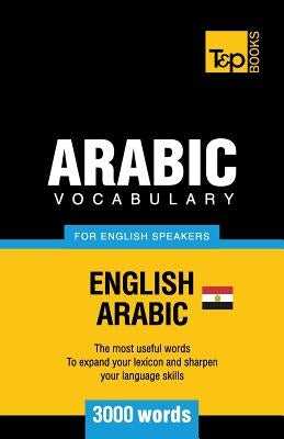 Egyptian Arabic vocabulary for English speakers - 3000 words by Taranov, Andrey