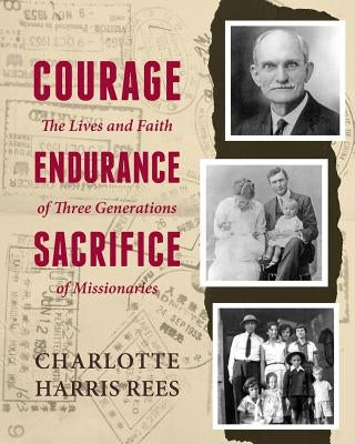 Courage, Endurance, Sacrifice Paperback Torchflame Books