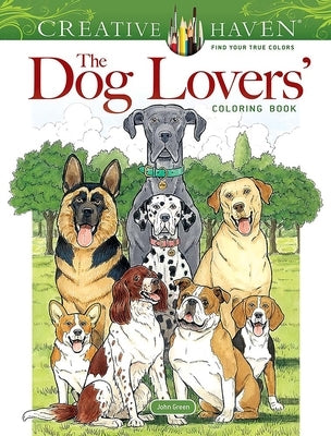 Creative Haven the Dog Lovers' Coloring Book Paperback Dover Publications