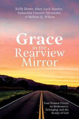 Grace in the Rearview Mirror Paperback Resource Publications (CA)