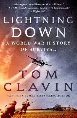 Lightning Down: A World War II Story of Survival Paperback St. Martin's Griffin