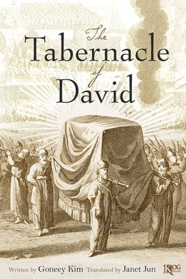 The Tabernacle of David Paperback Goneey Kim