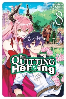 I'm Quitting Heroing, Vol. 8 by Quantum