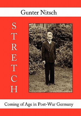 Stretch: Coming of Age in Post-War Germany Paperback Authorhouse