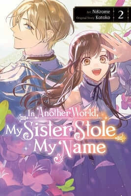 In Another World, My Sister Stole My Name, Vol. 2: Volume 2 Paperback Yen Press