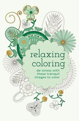 Relaxing Coloring: De-Stress with These Tranquil Images to Color Paperback Sirius Entertainment