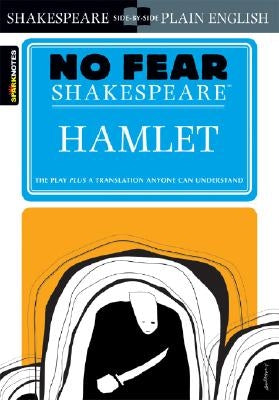 Hamlet (No Fear Shakespeare): Volume 3 Paperback Sparknotes