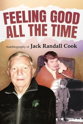 Feeling Good: All the Time Paperback Authors' Tranquility Press