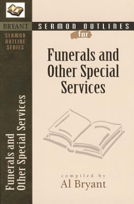 Sermon Outlines for Funerals and Other Special Services Paperback Kregel Academic & Professional
