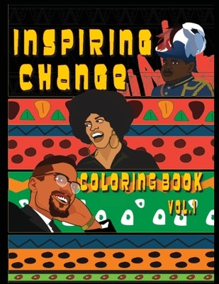 Inspiring Change: Coloring Book vol. 1 by Saunders, Terrence