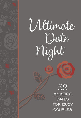 Ultimate Date Night: 52 Amazing Dates for Busy Couples Imitation Leather Broadstreet Publishing