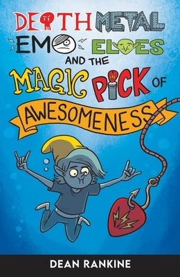 The Magic Pick of Awesomeness: Volume 2 by Rankine, Dean