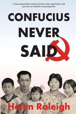 Confucius Never Said Paperback Createspace Independent Publishing Platform