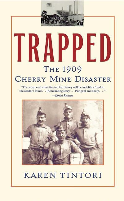 Trapped: The 1909 Cherry Mine Disaster Paperback Atria Books