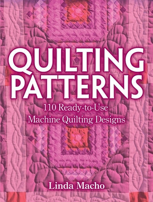 Quilting Patterns: 110 Ready-To-Use Machine Quilting Designs Paperback Dover Publications