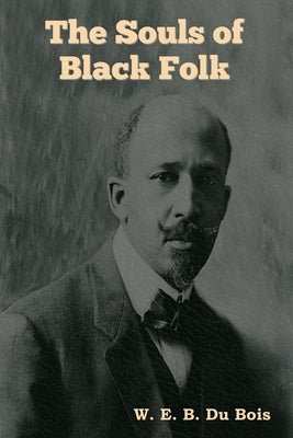 The Souls of Black Folk Paperback Indoeuropeanpublishing.com