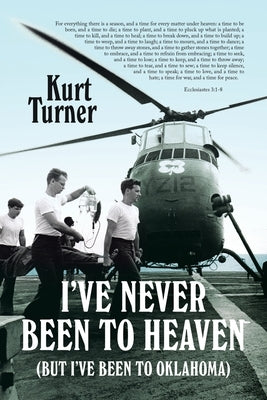 I've Never Been to Heaven: (But I've Been to Oklahoma) Paperback Authorhouse