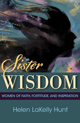 Sister Wisdom: Women of Faith, Fortitude, and Inspiration Paperback Orbis Books