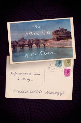 The Other Side of the Tiber: Reflections on Time in Italy Paperback Farrar, Straus and Giroux