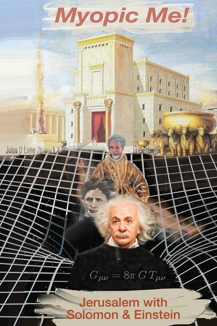 Myopic Me!: Jerusalem with Solomon & Einstein Paperback Xulon Press