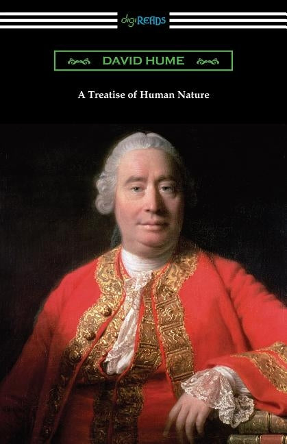 A Treatise of Human Nature Paperback Digireads.com
