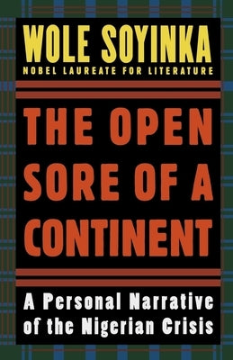 The Open Sore of a Continent: A Personal Narrative of the Nigerian Crisis Paperback Oxford University Press, USA